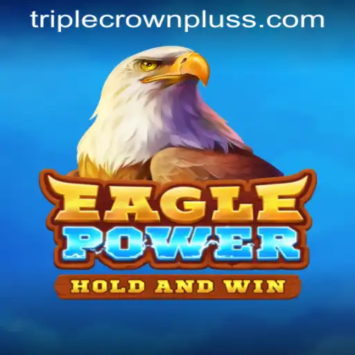 EaglePower: A Revolutionary Gaming Experience with TRIPLE CROWN PLUS
