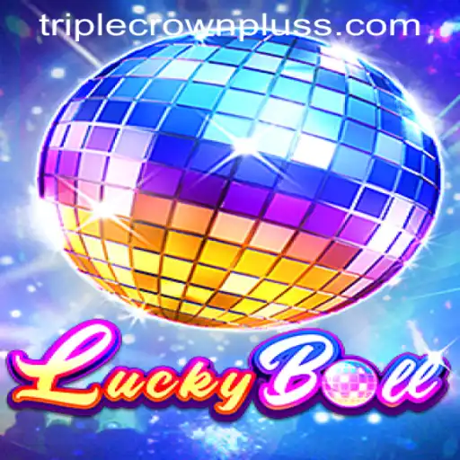 Exploring LuckyBall: The Excitement of TRIPLE CROWN PLUS