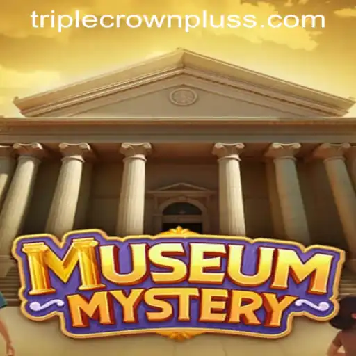 Unveiling the Thrilling World of MuseumMystery: Discover the Allure of TRIPLE CROWN PLUS