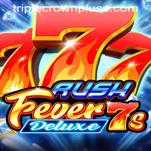 Exploring RushFever7sDeluxe: A Premium Slot Gaming Experience with TRIPLE CROWN PLUS Feature