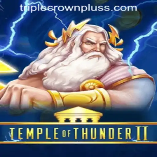 Temple of Thunder II: TRIPLE CROWN PLUS Enhances the Gaming Experience