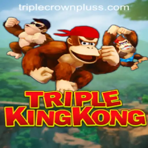 The Exciting World of TripleKingKong and TRIPLE CROWN PLUS